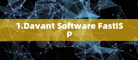 1.Davant Software FastISP