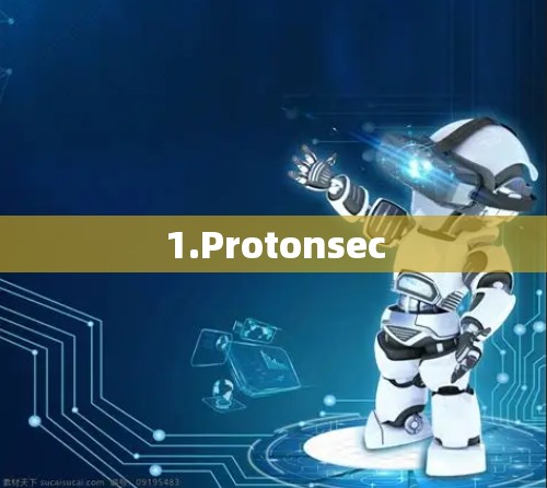 1.Protonsec 1.Protonsec
